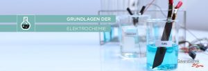 Grundlagen der Elektrochemie